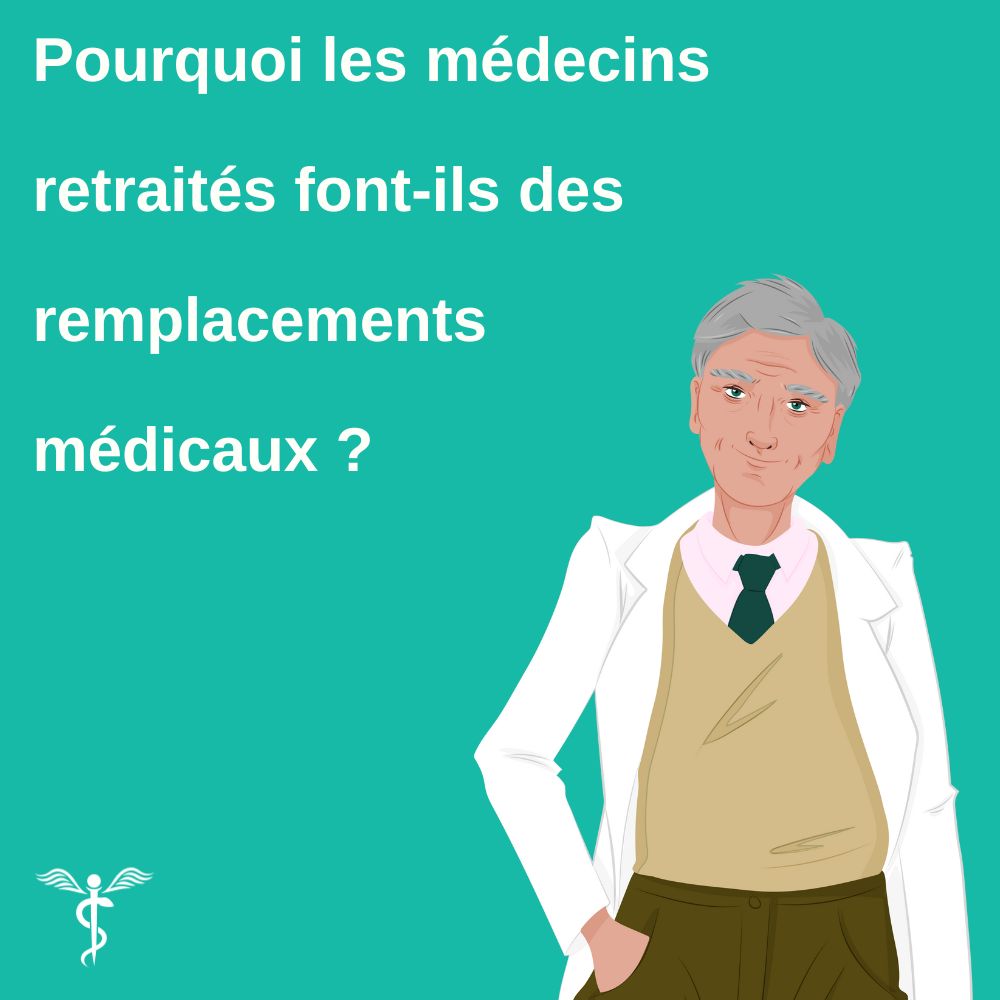 Médecin remplaçant retraite