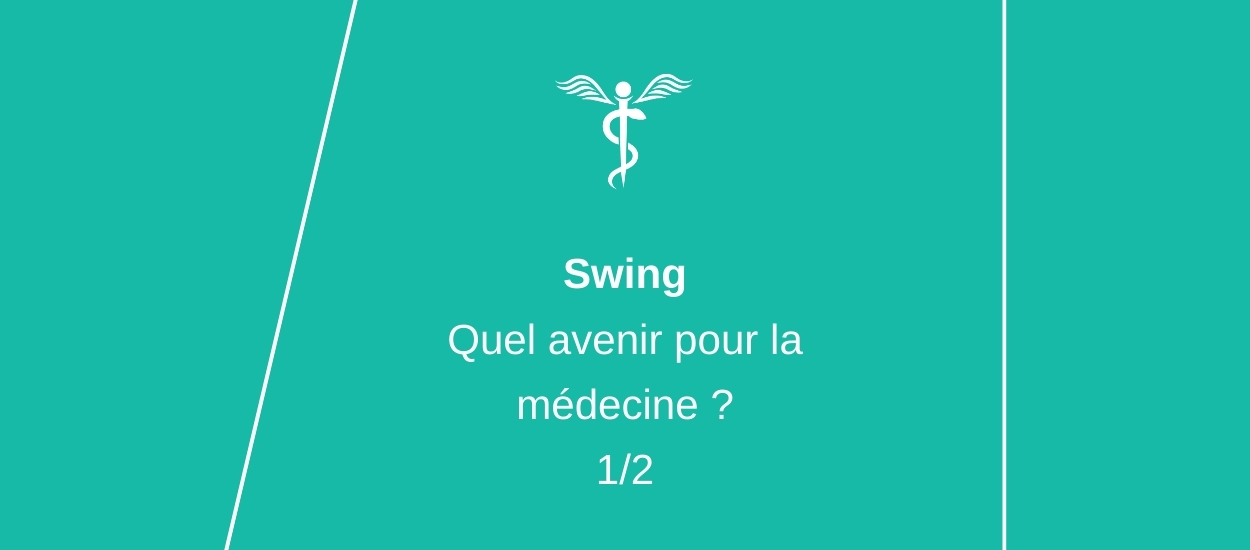 Dossier avenir de la médecine - Swing, appli gratuite des remplacements médicaux